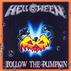 Helloween : Follow the Pumpkin